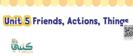 U5 Friends Actions Things